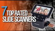 🙌 Top 7 Best Slide Scanners for Photographers