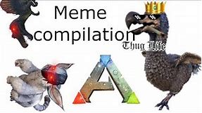 ARK Meme compilation
