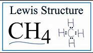 How to Draw the Lewis Dot Structure for CH4: Methane