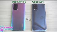 Oppo A74 5G vs Oppo A54 Speed Test and Camera Comparison