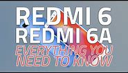 Xiaomi Redmi 6, Redmi 6A | Everything You Need to Know