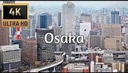🇯🇵 OSAKA, JAPAN [4K] Drone Tour - Best Drone Compilation - Trips On Couch