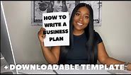 HOW TO WRITE A BUSINESS PLAN STEP BY STEP + TEMPLATE | 9 Key Elements