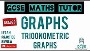 Trigonometric Graphs & 5 Hard Exam Style Questions | Grade 7-9 Series | GCSE Maths Tutor
