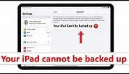 Your iPad cannot be backed up | iPad cannot be backed up not enough iCloud Storage Notification