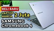 LAPTOP MURAH HARGA 2 JUTA 🔥 Unboxing Samsung Chromebook 4 Indonesia