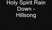 Holy Spirit Rain Down - Hillsong