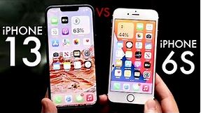 iPhone 13 Vs iPhone 6S! (Comparison) (Review)