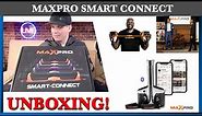 MaxPro Smart Connect Unboxing and First Impressions