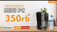 Unboxing Mini PC Murah | Intel Gen7 | Max Ram 64GB | Lenovo M910s