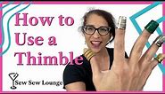 How to Use a Thimble for Hand Sewing