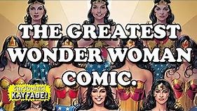 This is the Only WONDER WOMAN Comic You NEED in Your Collection!
