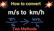 How to Convert m/s to km/h||m/s to km/h Conversion|| meters per seconds to kilometers per hours