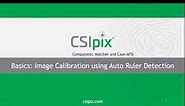 CSIpix Basics: Calibration Using Auto Ruler