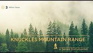 KNUCKLES MOUNTAIN RANGE (official trailer ) නකල්ස් කදු මැදින් මීමුරේ නිම්නය සොයා 🌱🌱