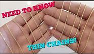 You need to KNOW this about THIN CHAINS!!!