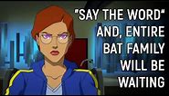 You will have the Entire Bat Family Waiting : Young Justice Phantoms