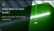 How does a Laser work? Basics of Laser Technology explained