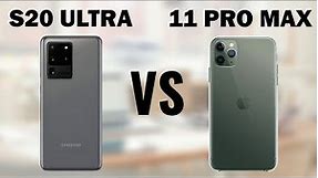 Samsung Galaxy S20 Ultra (2020) vs iPhone 11 Pro Max