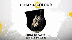 How to Paint: Saruman™ the White