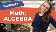 HiSET / GED Math: Algebra - How to Factor Quadratics and Factor Polynomials