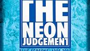 The Neon Judgement - Blue Screens 1995-2009