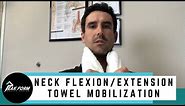Neck Towel Mobilization, Flexion/Extension | San Diego Chiropractic