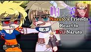 「 TR 」🦊🍜╰┈➤ ⋆｡˚ Naruto’s friends React to Evil Naruto ! -ˋˏSpoiler!ˎˊ 🇹🇷
