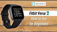 How to Use the Fitbit Versa 2 for Beginners