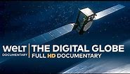 The Digital Globe - How Earth observation changed our world | Full Documentary