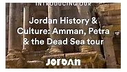 New Tour: Jordan History & Culture: Amman, Petra & the Dead Sea