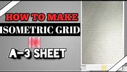How to make Isometric graph|Isomatric grid| for Engineering drawing.