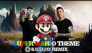 Super Mario Theme (Blasterjaxx Remix)