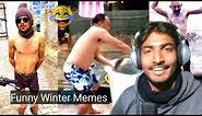 Funniest Winter Memes Ever 😂