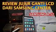 Ganti LCD samsung A52 di Samsung Service Center