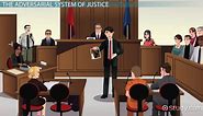 Adversarial System of Justice | Overview, Benefits & Downsides
