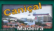 [4K] MADEIRA - Caniçal (Monday)
