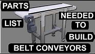 What Parts do I need to Build a Belt Conveyor