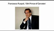 Francesco Ruspoli, 10Th Prince Of Cerveteri