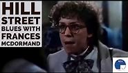 Hill Street Blues with Frances McDormand