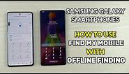 Samsung Galaxy Smartphones : How To Use Find My Mobile With Offline Finding