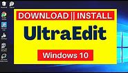 How to download and install UltraEdit on Windows 10?