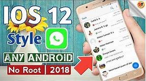 How to get iOS 12 Style WhatsApp on Android (No Root-2018) | Install WhatsApp look like iOS 12!