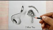I Miss You😢| Girl Crying face drawing | Pencil Sketch step by step
