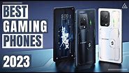 Best Gaming Phone 2023 [Top 5 Newest] Best Smartphones for Gaming in 2023