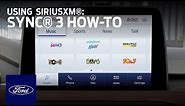 Using SiriusXM® with SYNC® 3 | Ford How-To | Ford