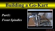 Go-Kart Spindles - How To
