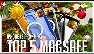 Top 5 MAGSAFE iPhone 13/13 Pro (Max) Cases