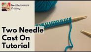 How to do the Knitted Cast On - Two Needle Cast On