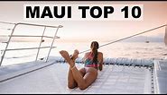 TOP 10 THINGS TO DO IN MAUI, HAWAII (from a local resident)